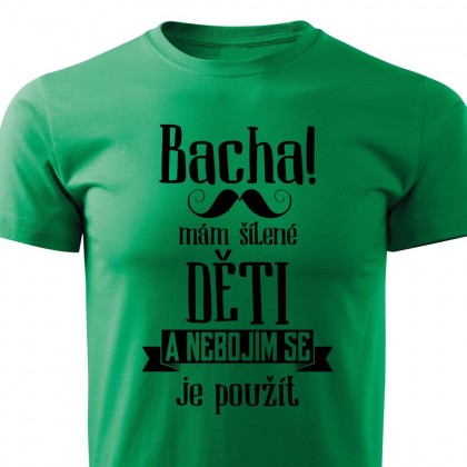 Bacha, mám šílené děti